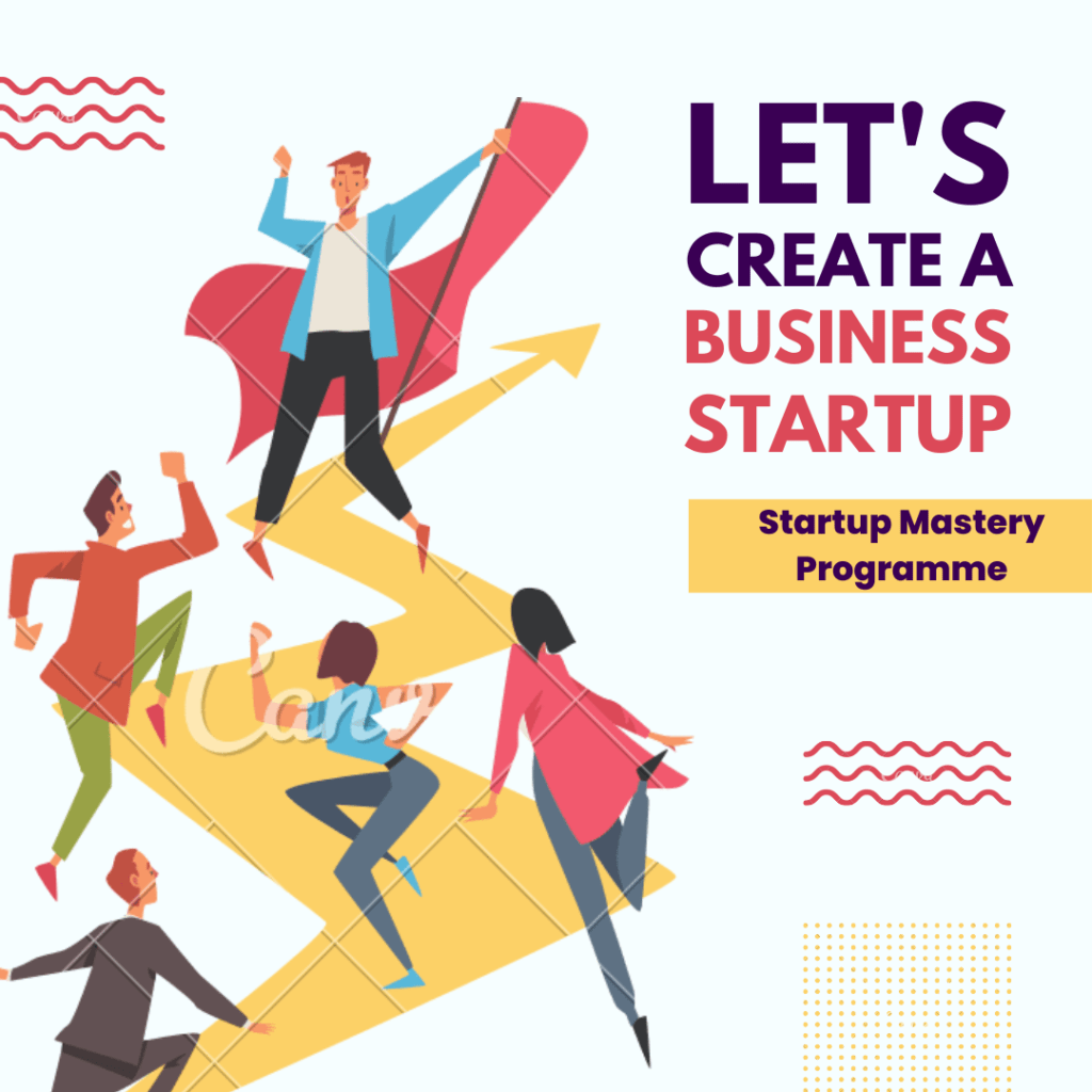 Startup Mastery Programme
