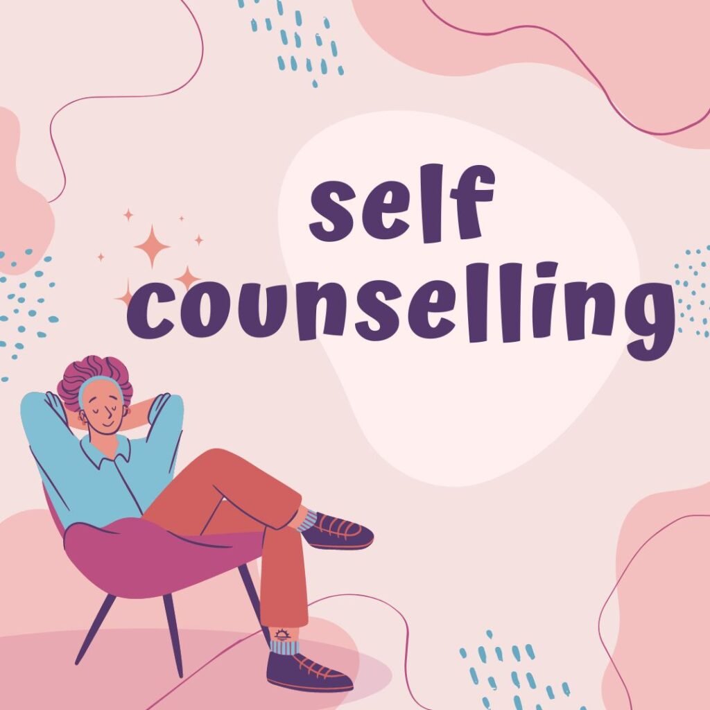 1st Stage of Self Counselling 23 Self Counselling