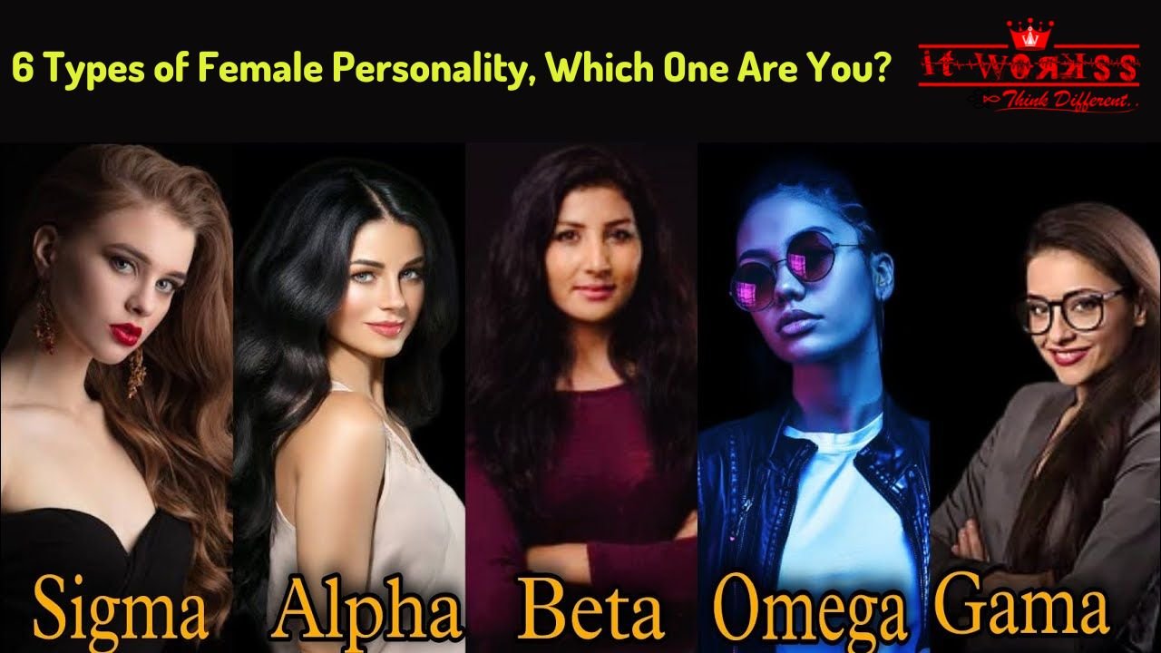 6 Types of Female Personality