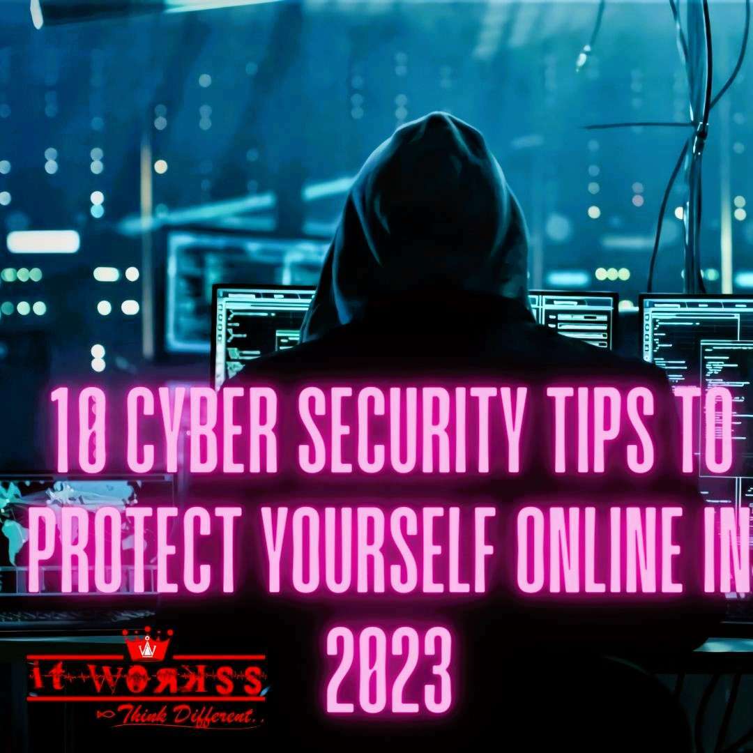 10 Must-Follow Cyber Security Tips 1 Cyber Security Tips
