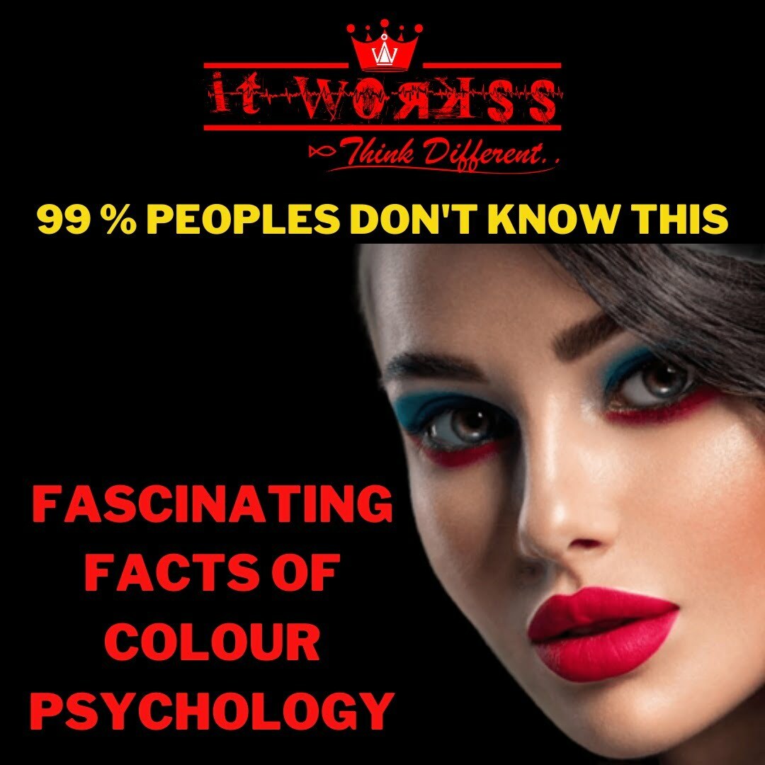 Fascinating Facts of Colour Psychology 1 Fascinating Facts of Colour Psychology