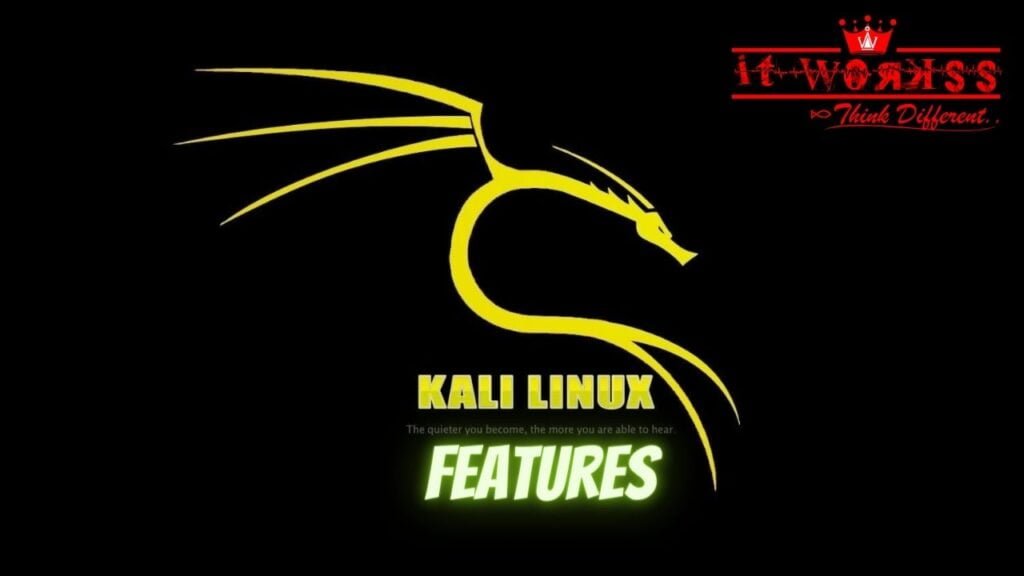 Features of Kali Linux
