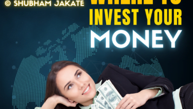 Where to Invest your Money