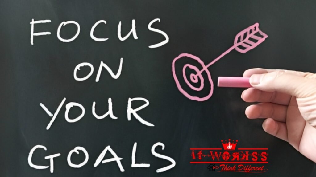 focus on your goals