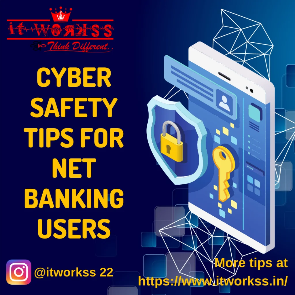 CYBER SAFETY TIPS FOR NET BANKING USERS