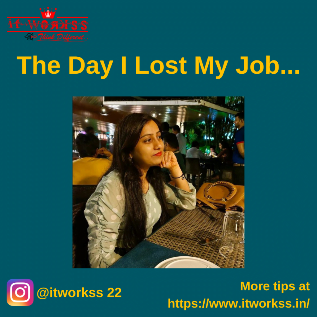 The day I lost my job 11 I lost my job