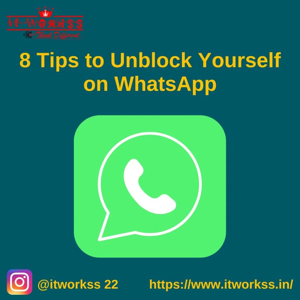 Unblock Yourself on WhatsApp