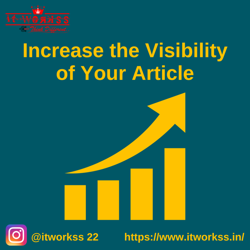 Increase the Visibility of Your Article