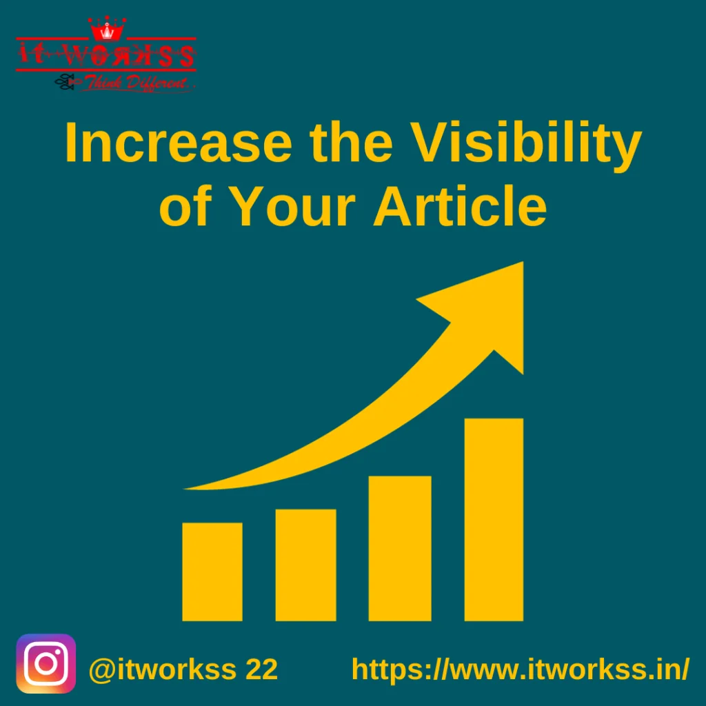 Increase the Visibility of Your Article